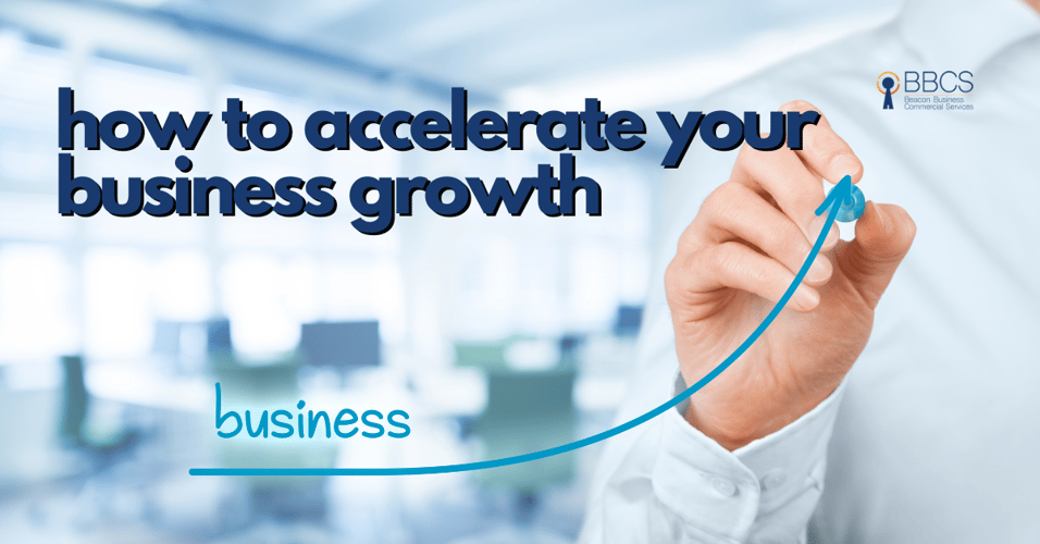 how to accelerate business growth